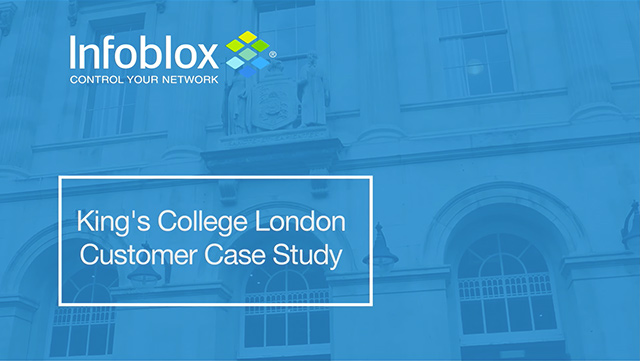 Kings College London Relies on Infoblox